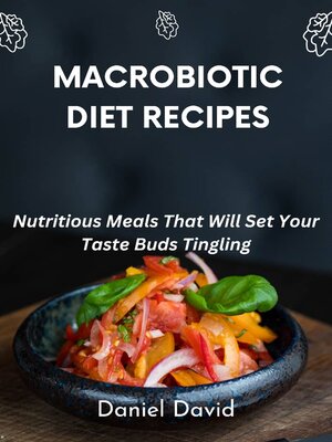 cover image of Macrobiotic Diet Recipes